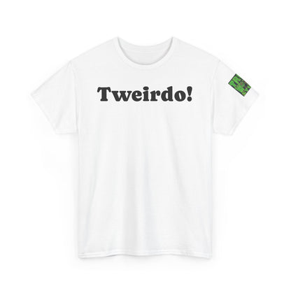 Tweirdo Gildan Unisex Heavy Cotton Tee