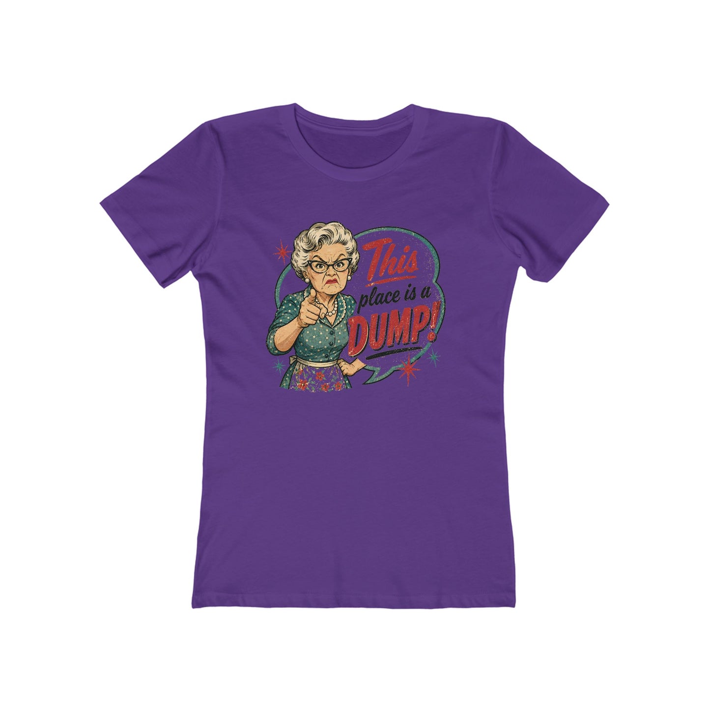 This Place Is a Dump! Women’s Tee