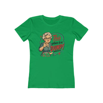 This Place Is a Dump! Women’s Tee
