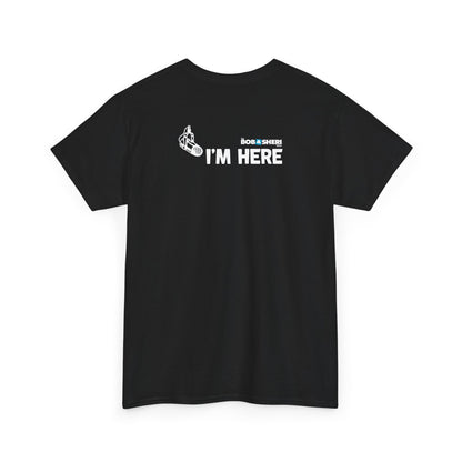Are you there, Doc? T-shirt (IYKYK)